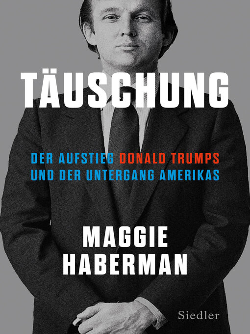 Title details for Täuschung by Maggie Haberman - Available